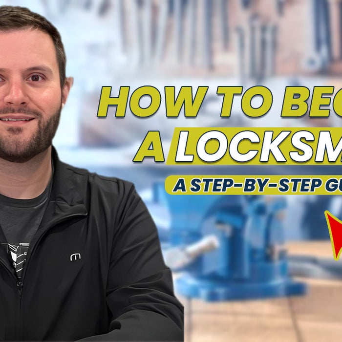 How to become a locksmith A Step-by-Step Guide