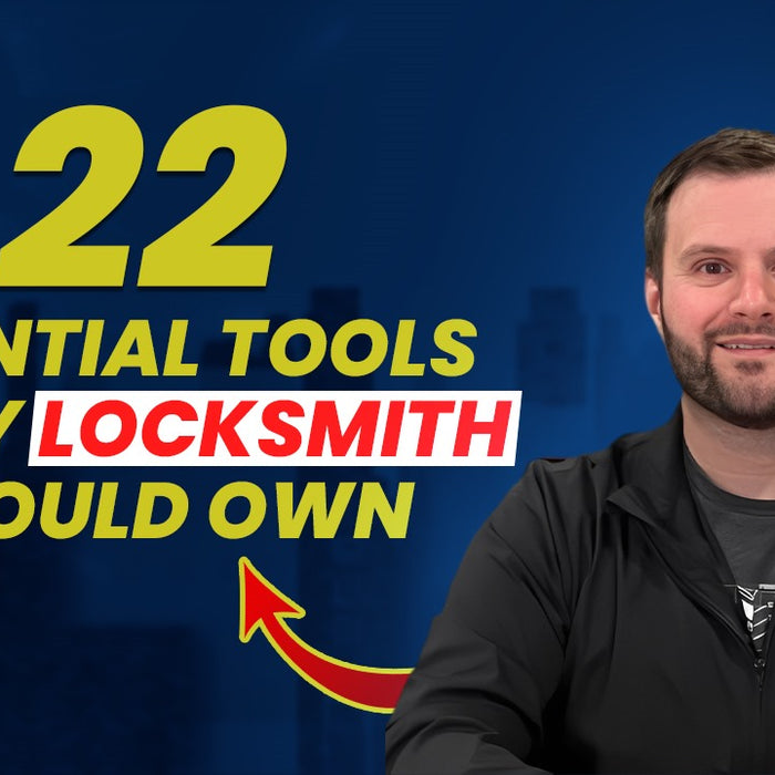 22 Essential Tools Every Locksmith Should Own