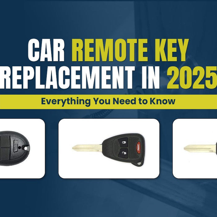 Car Remote Key Replacement in 2025: Everything You Need to Know