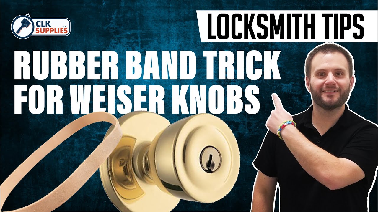Locksmith Tip | The Rubber Band Trick for Weiser Knobs